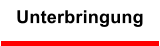 Unterbringung