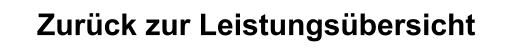 Zur�ck zur Leistungs�bersicht