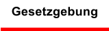 Gesetzgebung