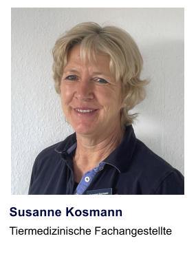 Susanne Kosmann Tiermedizinische Fachangestellte